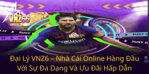 Dai Ly Vnz6 Nha Cai Online Hang Dau Voi Su Da Dang Va Uu Dai Hap Dan0