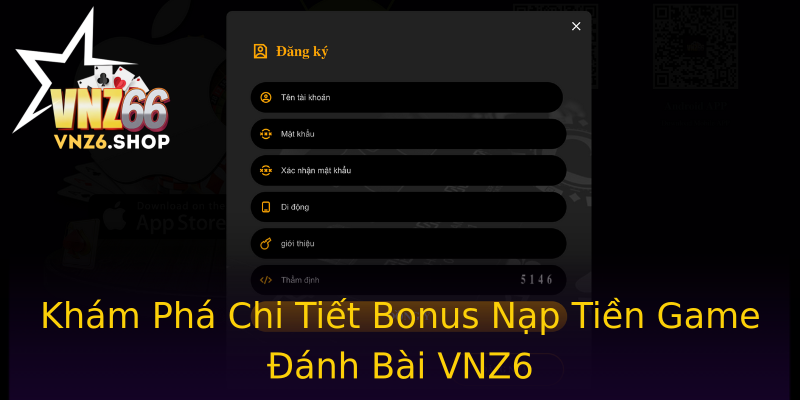 Khám Phá Chi Tiết Bonus Nạp Tiền Game Đánh Bài VNZ6
