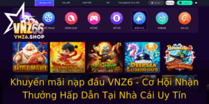 Khuyen Mai Nap Au Vnz6 Co Hoi Nhan Thuong Hap Dan Tai Nha Cai Uy Tin