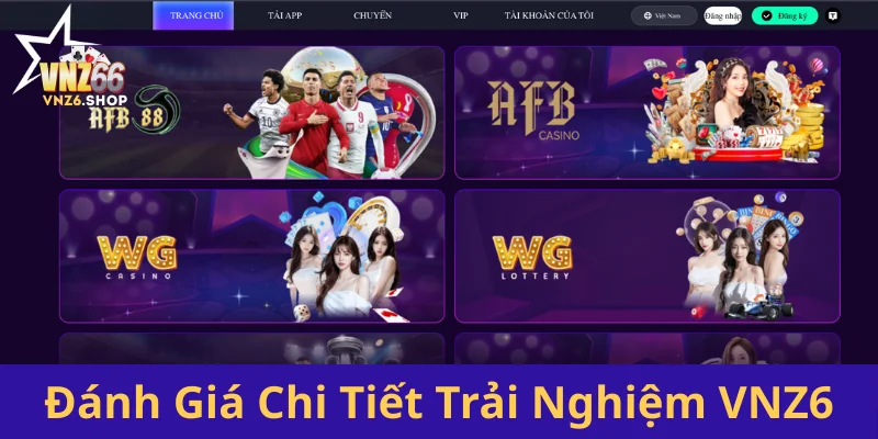 VNZ6 Shop ❤️ Link Nhà Cái VNZ6 Chính Thức, Hỗ Trợ 24/7 16 Danh Gia Chi Tiet Trai Nghiem Vnz6